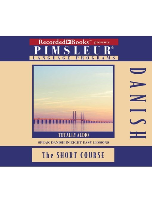 Title details for Danish by Pimsleur Language Program - Available